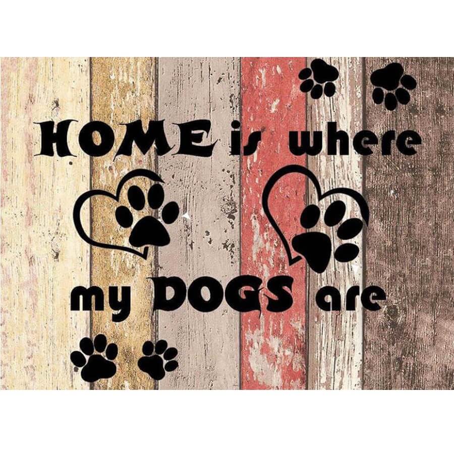 Home is where my dogs are Diamond painting | DIY diamond painting | Trendy diamond painting | Amazon diamond painting | Action diamond painting | 5D diamond painting